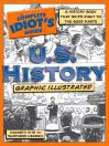 The Complete Idiot's Guide to U. S. History: Graphic Illustrated